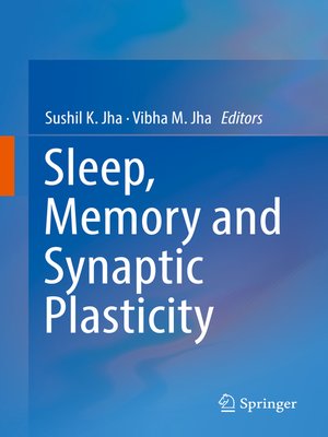 cover image of Sleep, Memory and Synaptic Plasticity